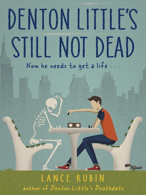 Title details for Denton Little's Still Not Dead by Lance Rubin - Wait list